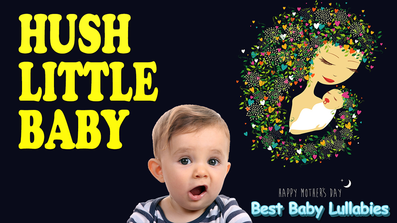 Hush Little Baby Lullaby Lyrics - Best Baby Lullabies